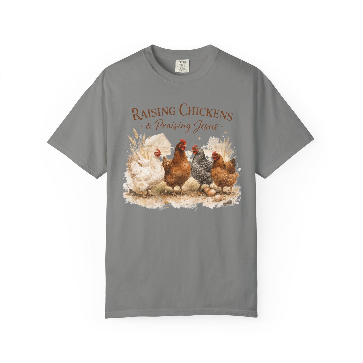 Raising Chickens Praising Jesus T-shirt