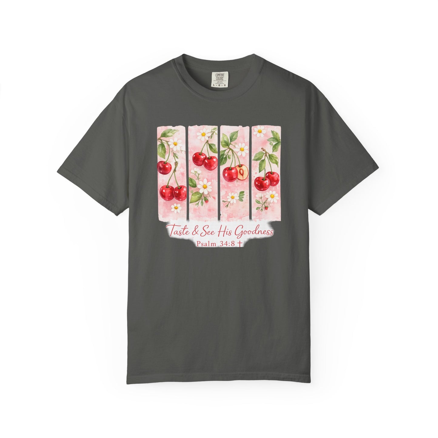 T-Shirt — "Taste & See His Goodness" Cherry Scripture Tee (Psalm 34:8)