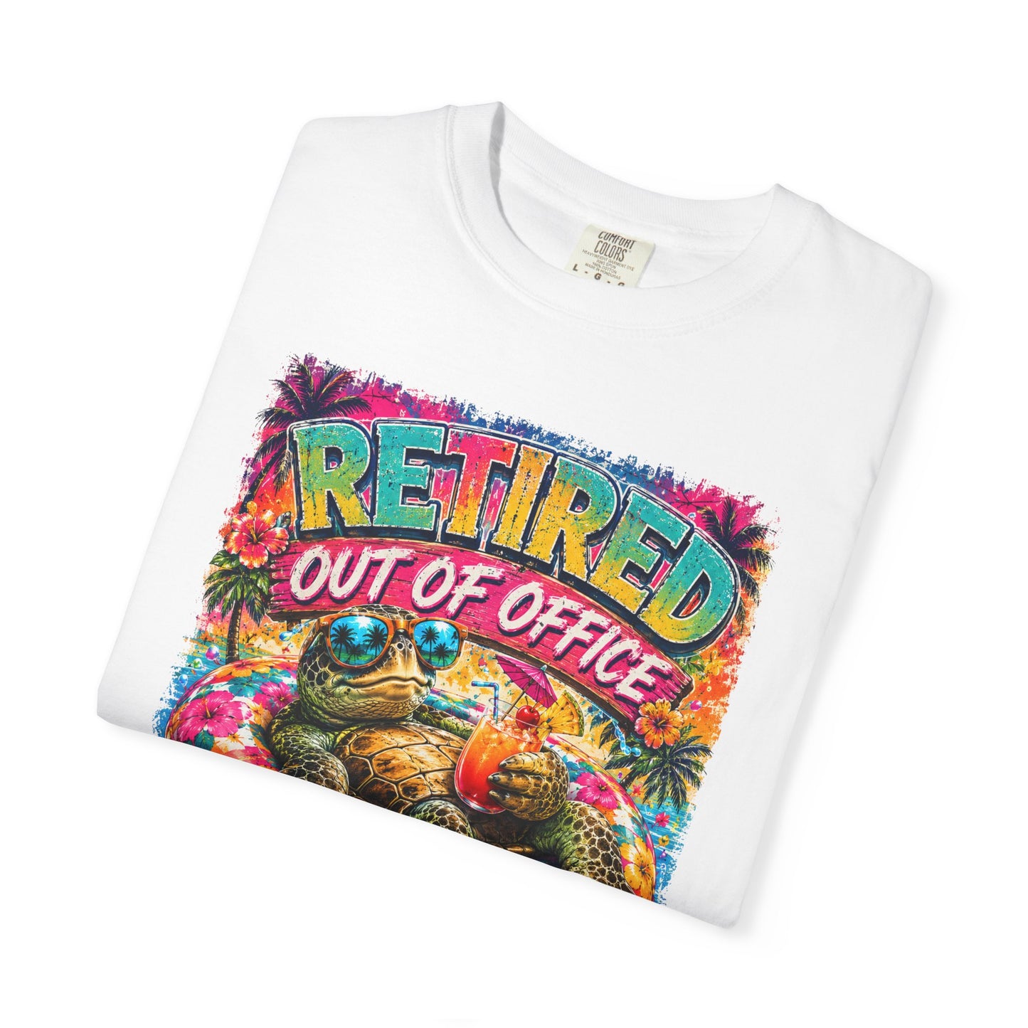 Retired Out of Office For Good T-Shirt — Funny Retirement Turtle Tee