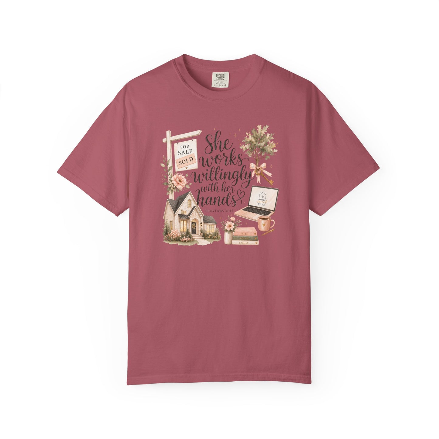 She Works Willingly With Her Hands T-Shirt — Realtor Graphic Tee