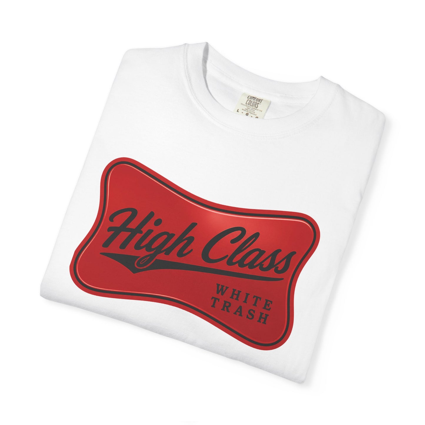 T-Shirt — "High Class White Trash" Retro Logo