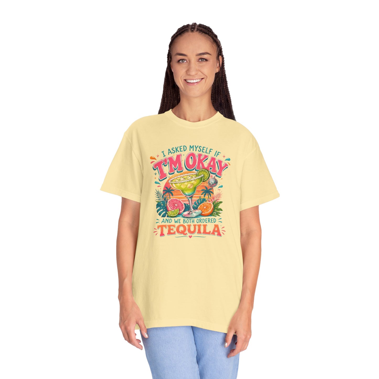 I'm Okay…We Both Ordered Tequila T-Shirt — Funny Margarita Graphic Tee for Party Lovers
