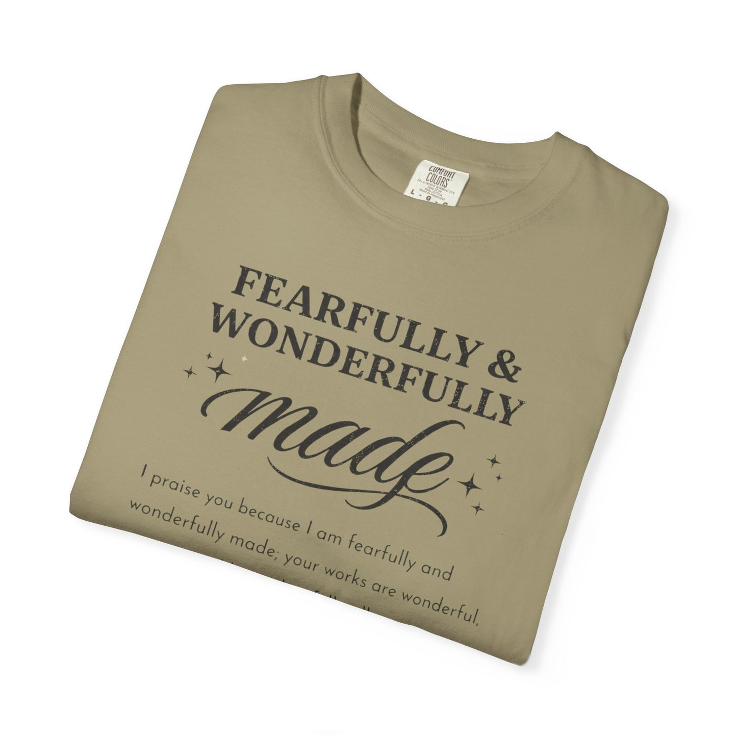 Fearfully & Wonderfully Made T-Shirt