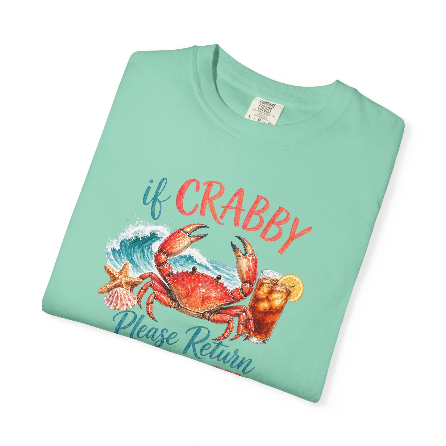 If Crabby Please Return to the Beach T-Shirt