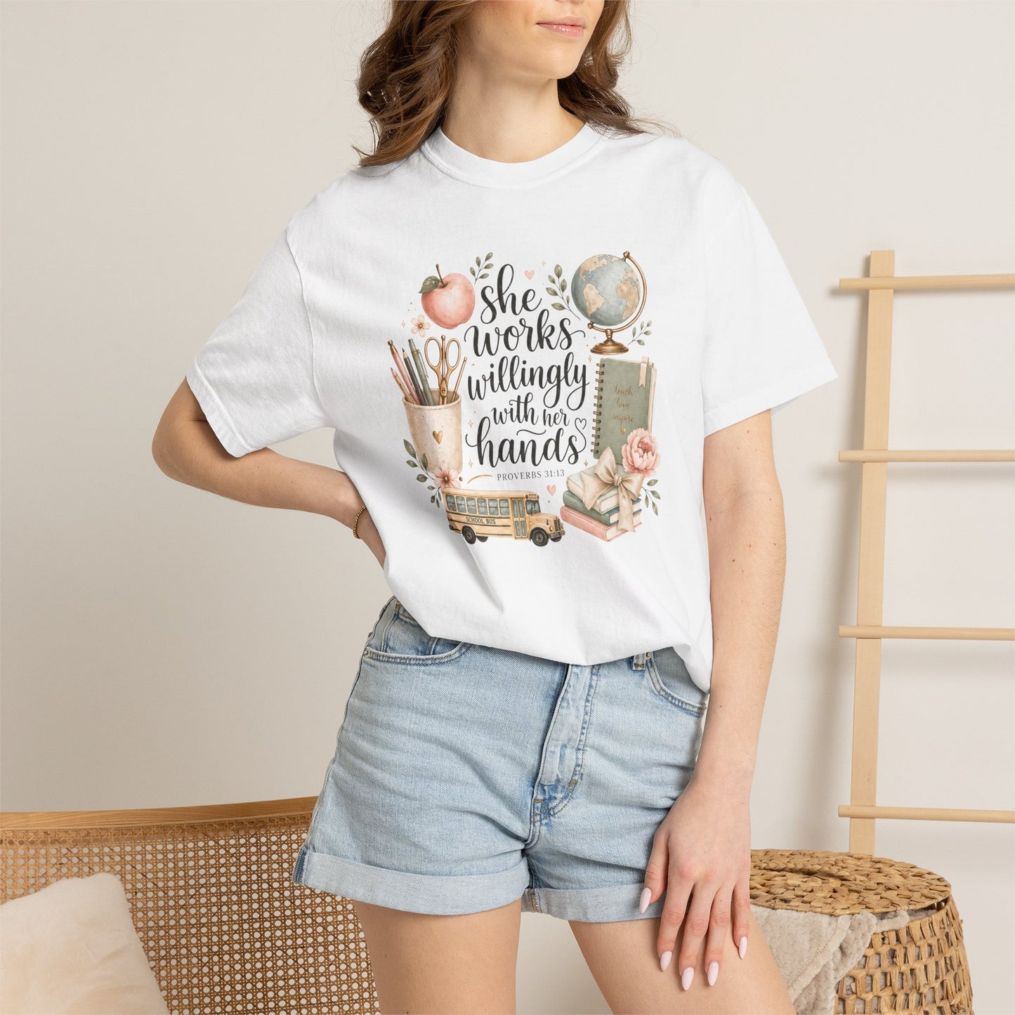 Teacher T-Shirt — "She Works Willingly With Her Hands" Cozy Classroom Gift