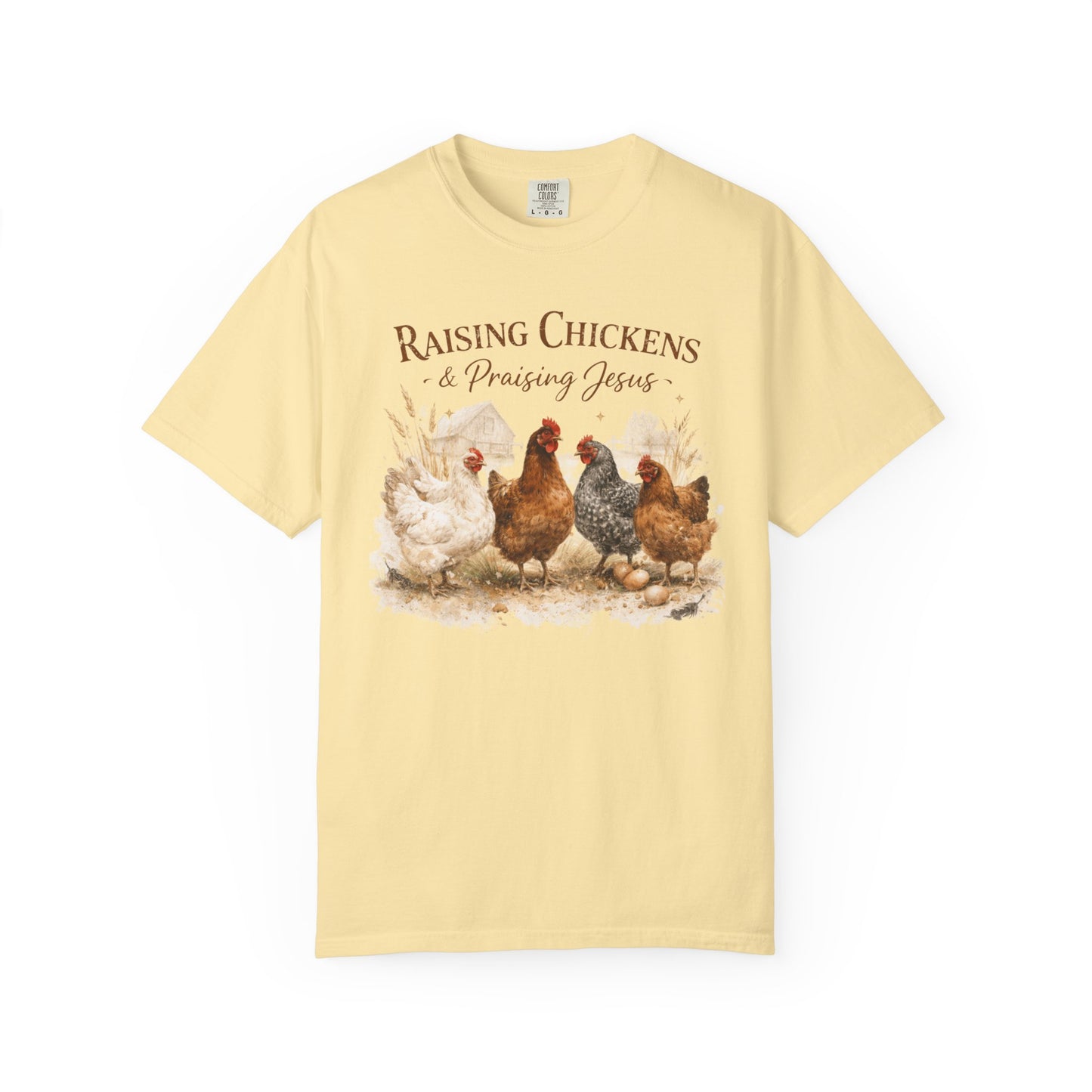 Raising Chickens Praising Jesus T-shirt