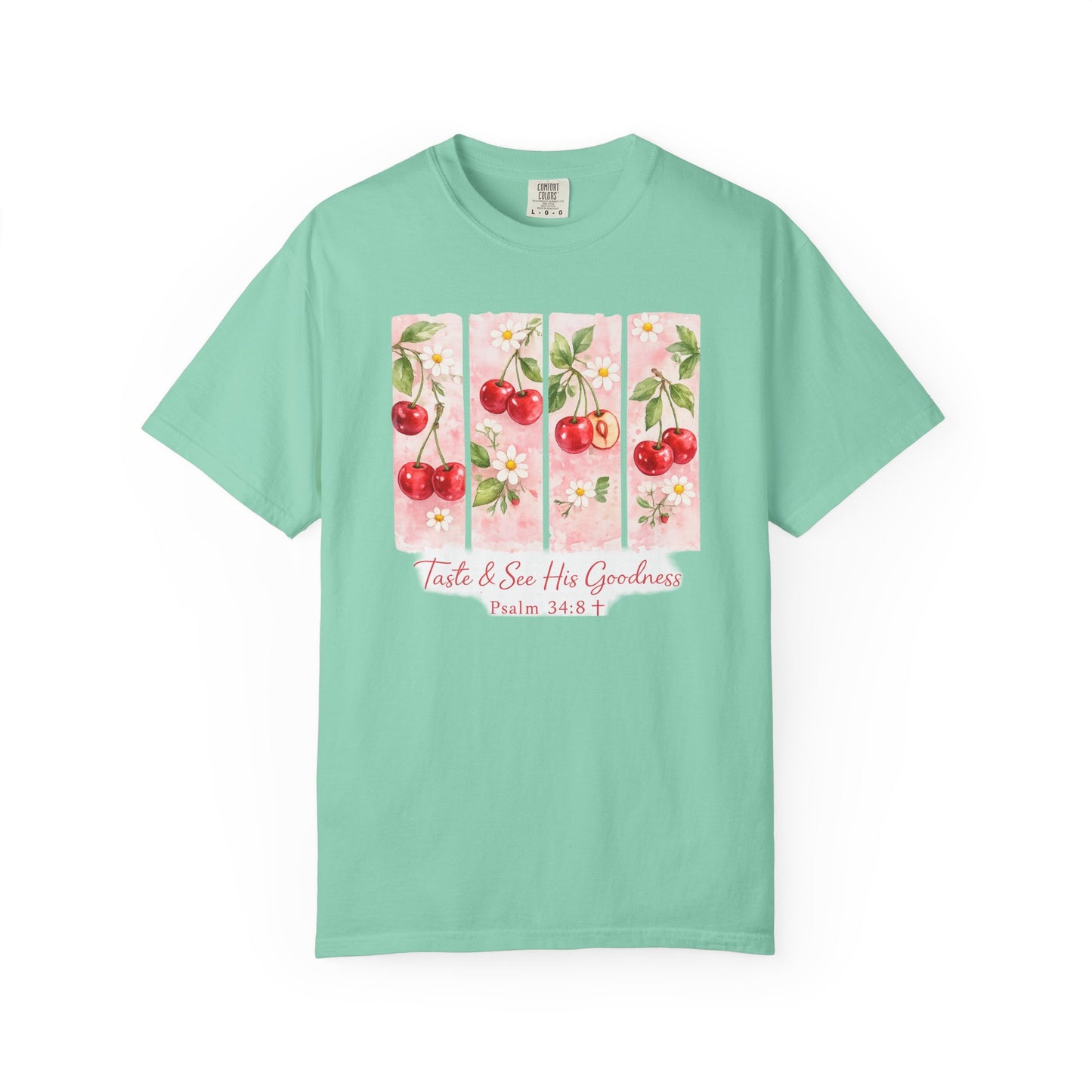 T-Shirt — "Taste & See His Goodness" Cherry Scripture Tee (Psalm 34:8)