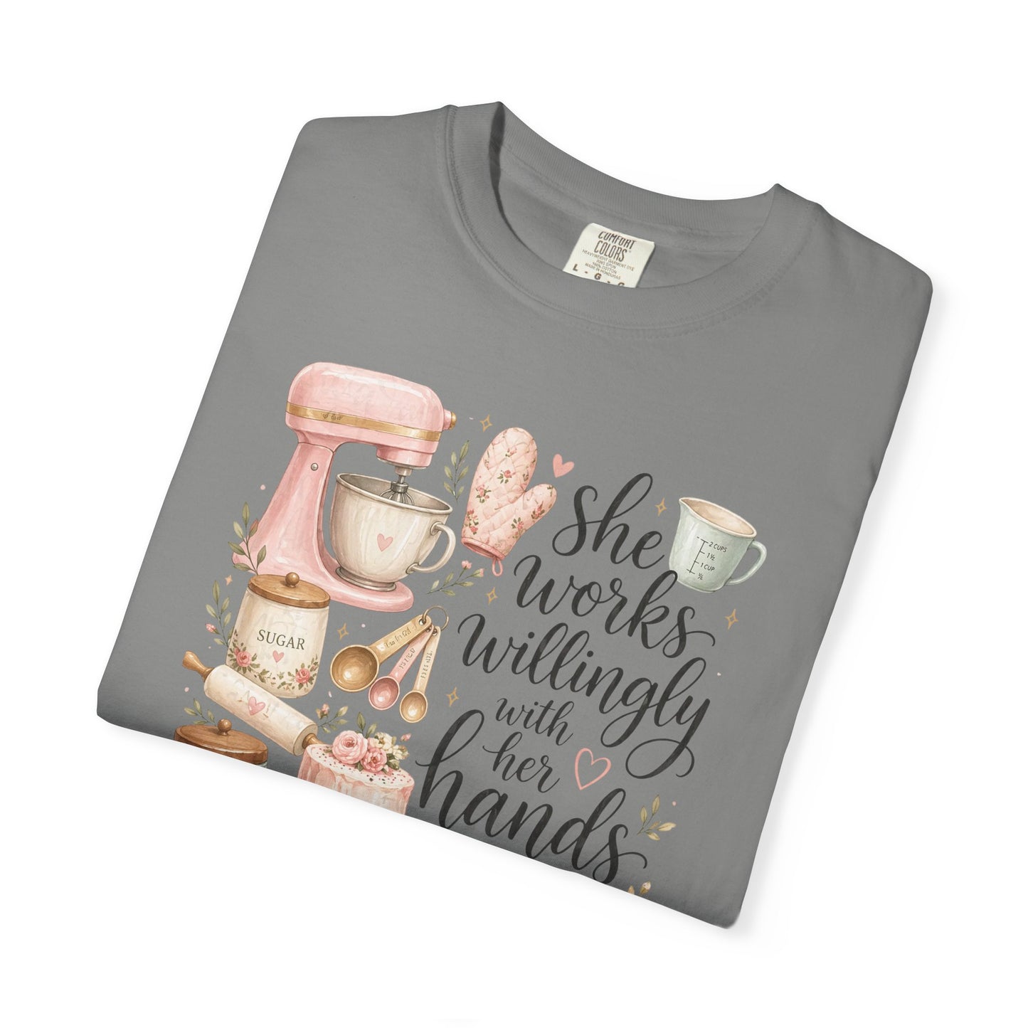 Baker’s Kitchen T-Shirt — “She Works Willingly With Her Hands” Floral Baking Design