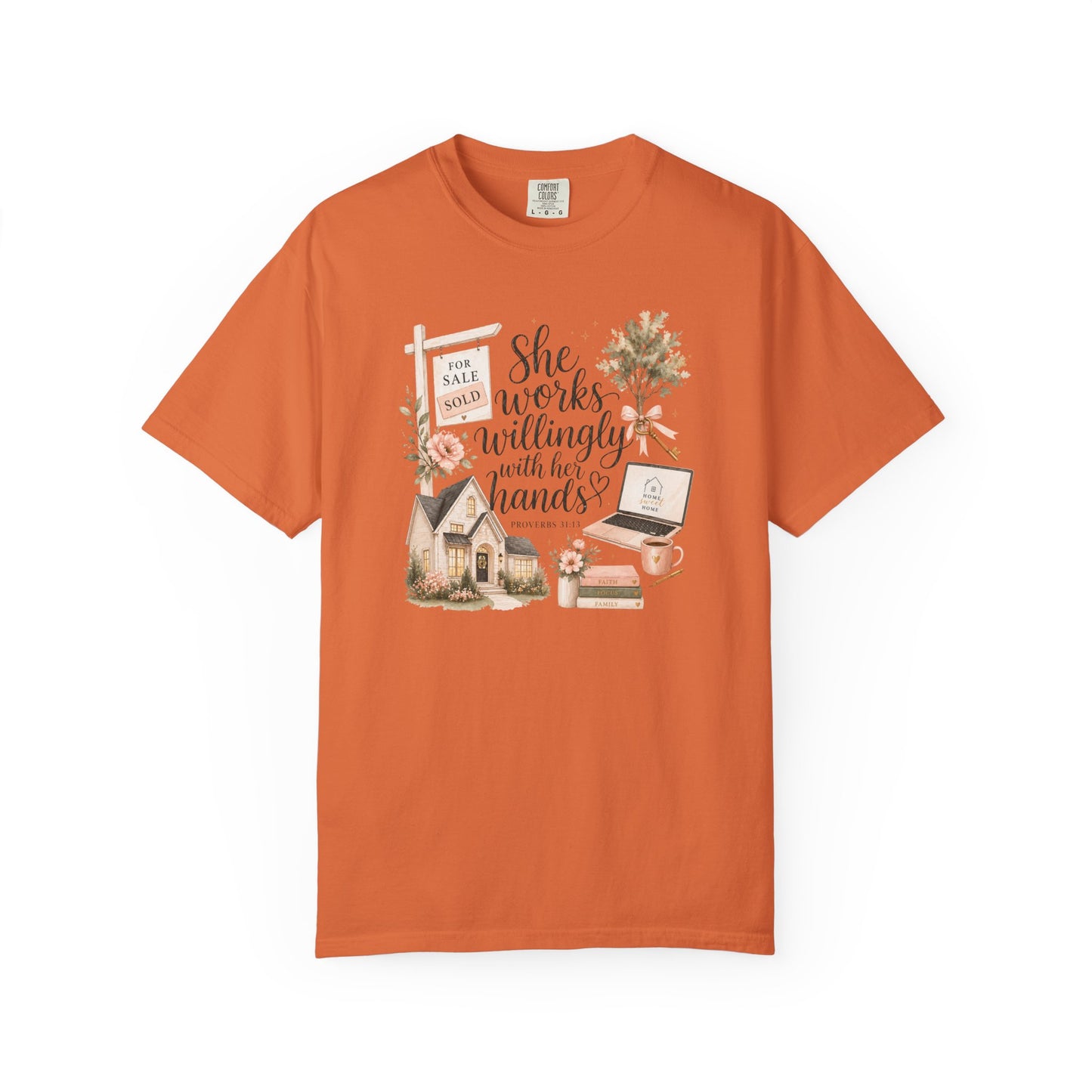 She Works Willingly With Her Hands T-Shirt — Realtor Graphic Tee