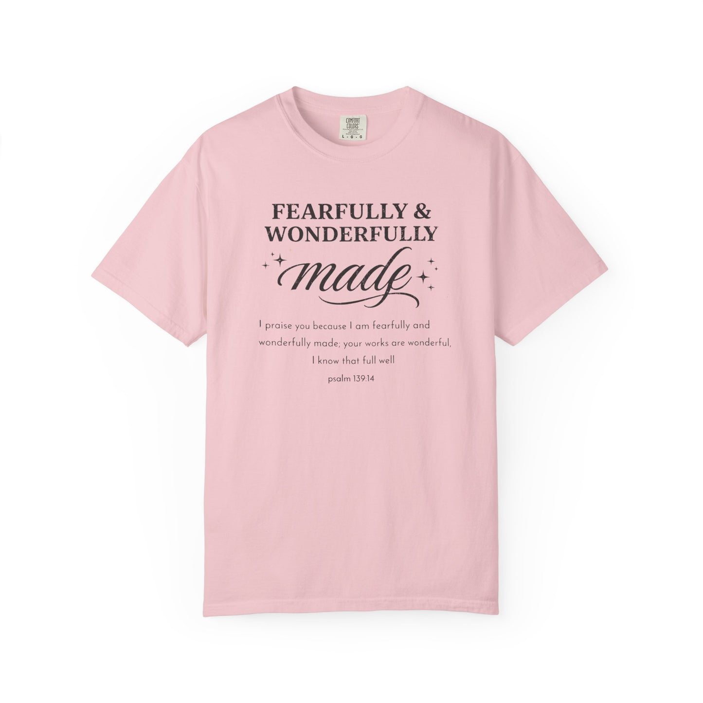 Fearfully & Wonderfully Made T-Shirt