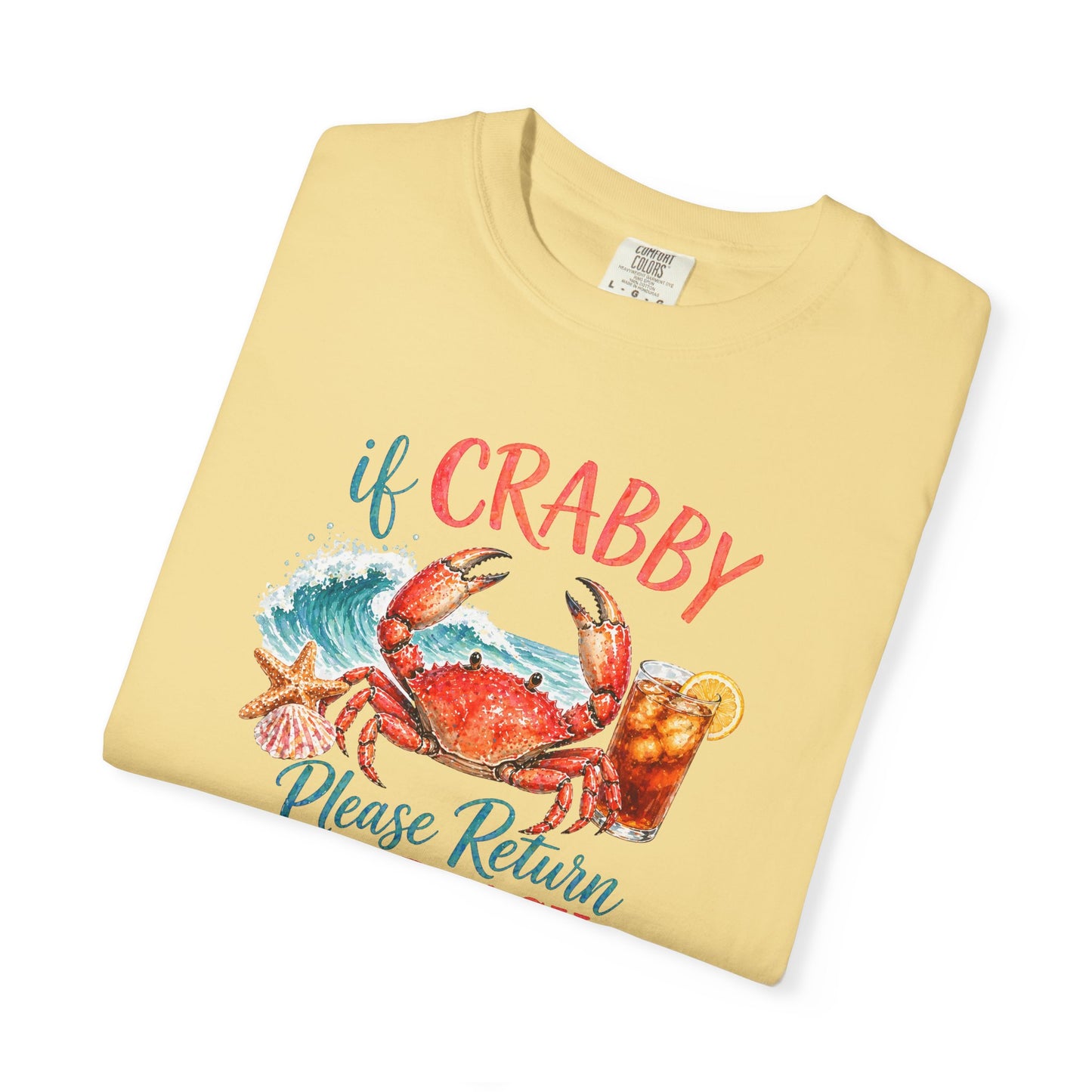 If Crabby Please Return to the Beach T-Shirt