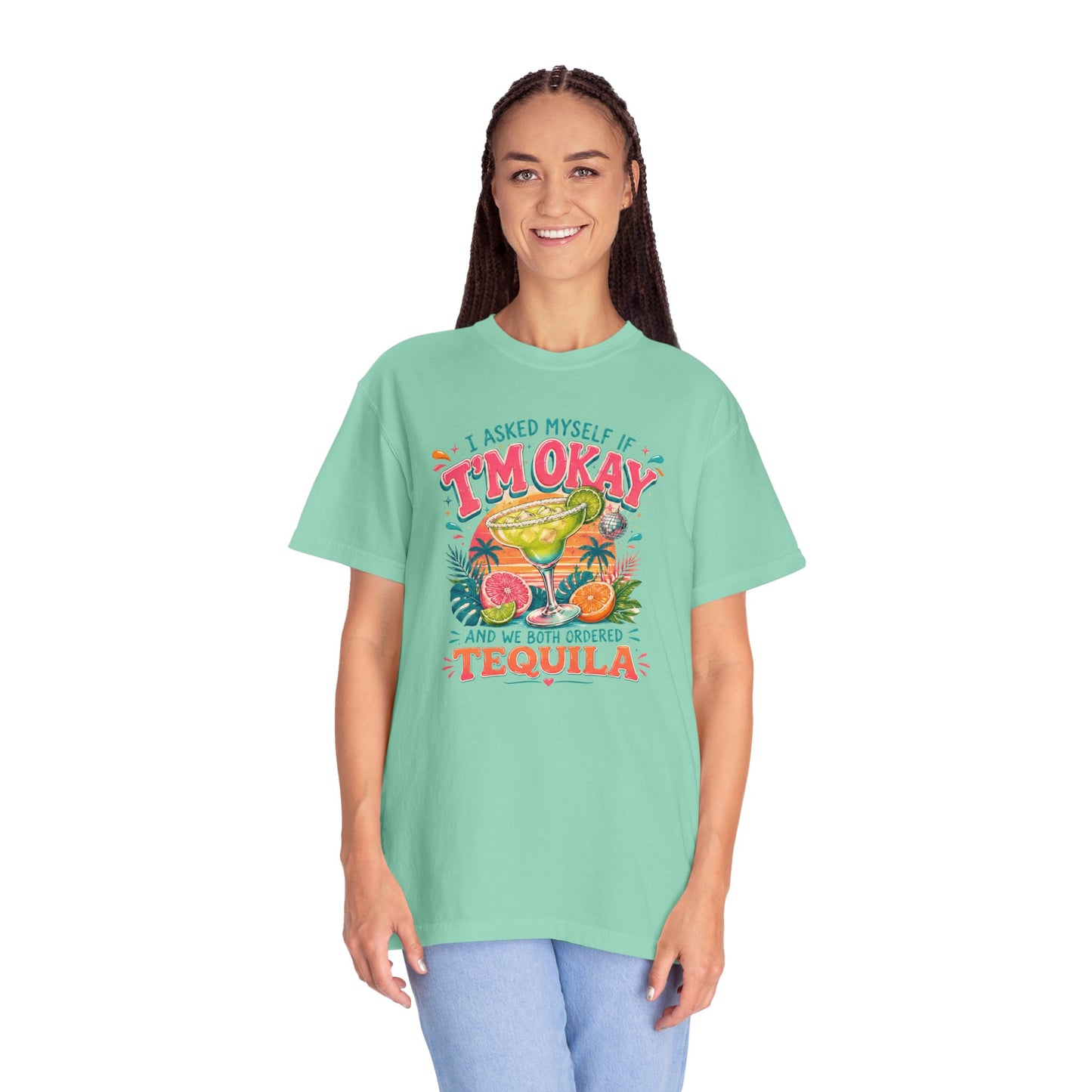I'm Okay…We Both Ordered Tequila T-Shirt — Funny Margarita Graphic Tee for Party Lovers