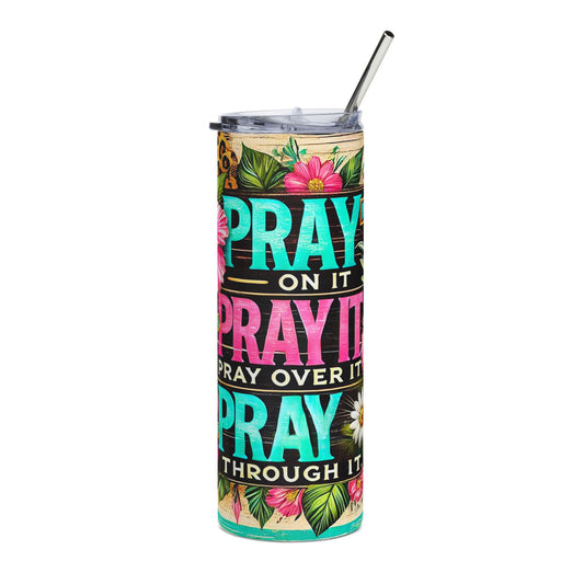 Pray Through It 20oz Stainless Steel Tumbler — Floral Cross Inspirational Travel Cup