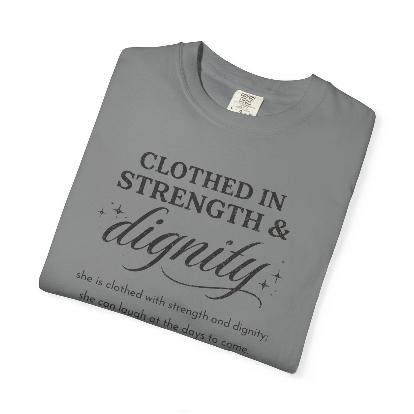 Clothed in Strength & Dignity T-Shirt — Inspirational Proverbs 31 Tee