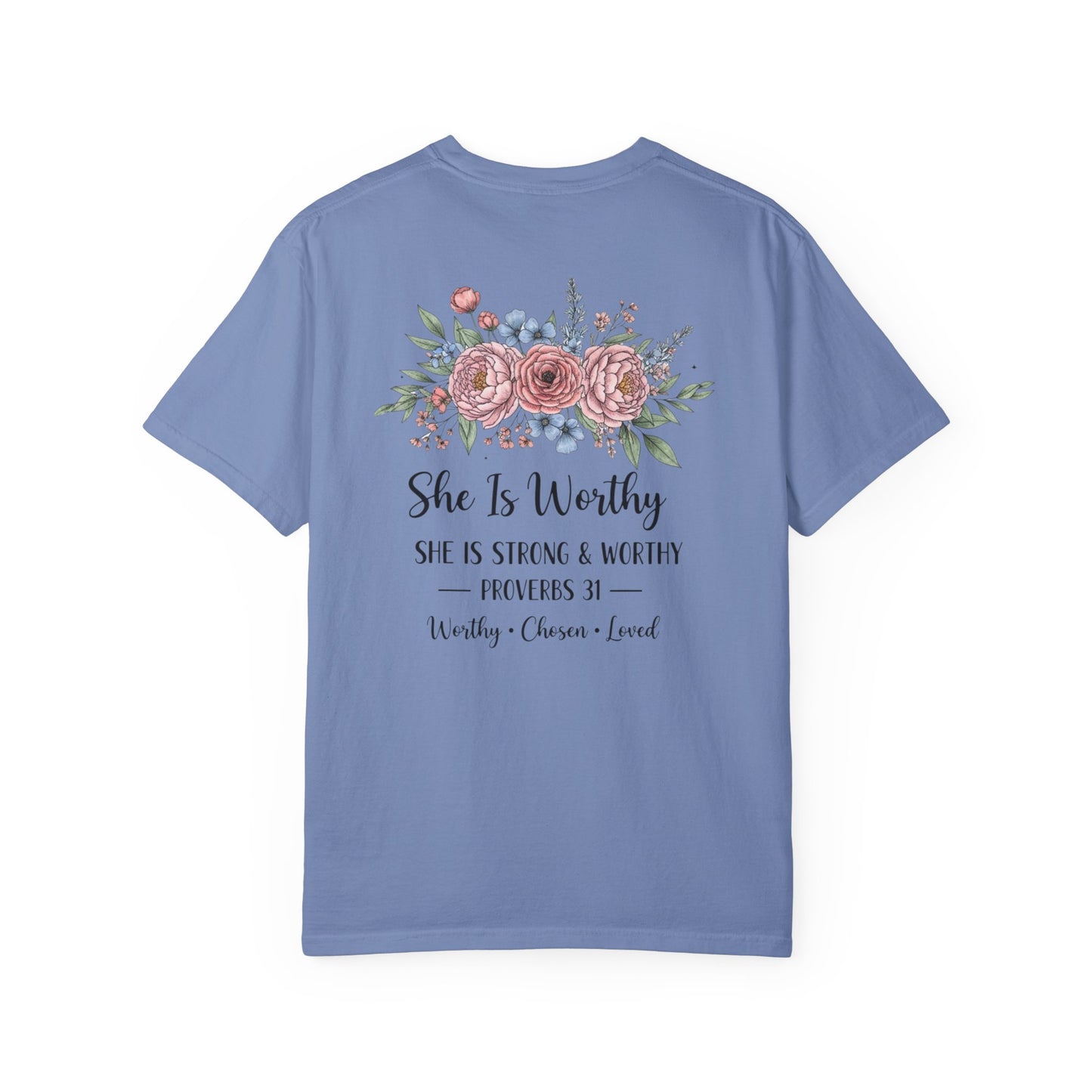 She Is Worthy Floral T-Shirt — Proverbs 31 Inspirational Tee