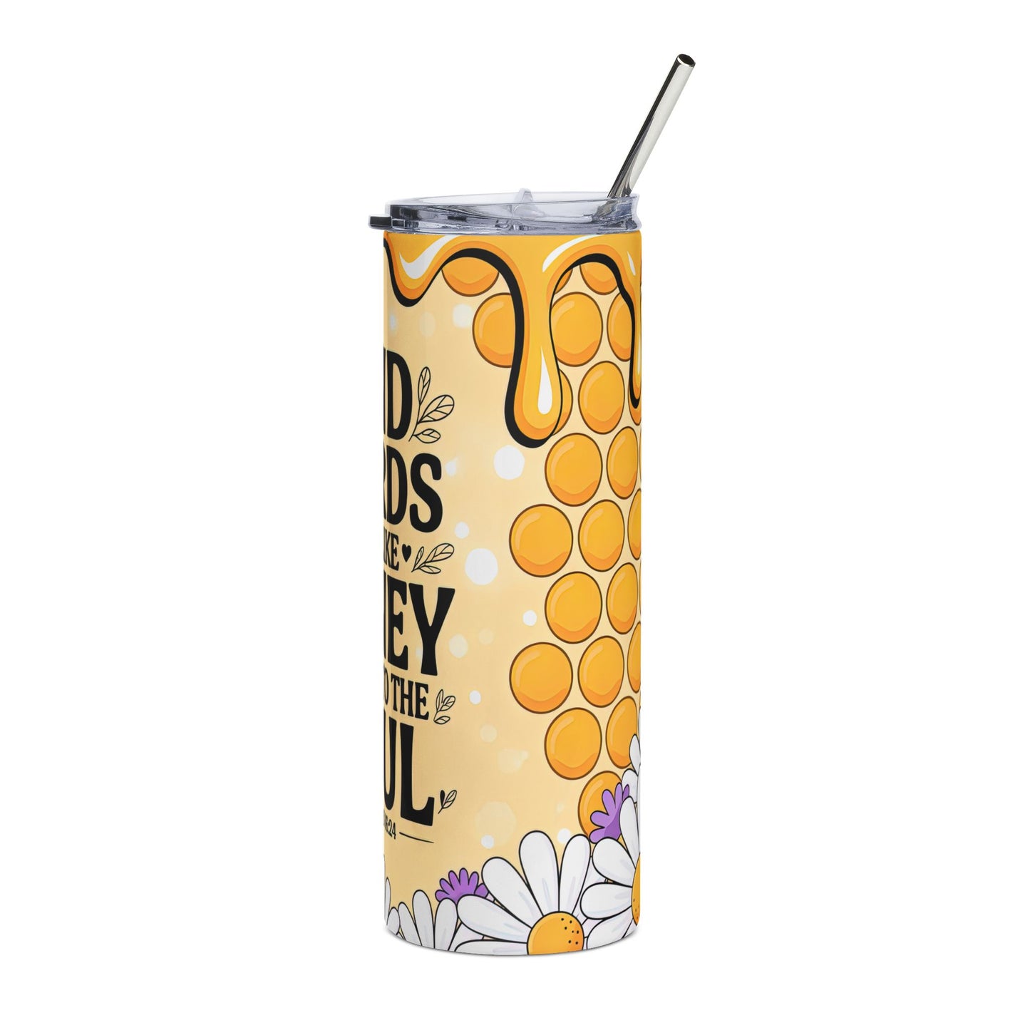 20oz Stainless Tumbler — “Kind Words Are Like Honey” Inspirational Quote Design