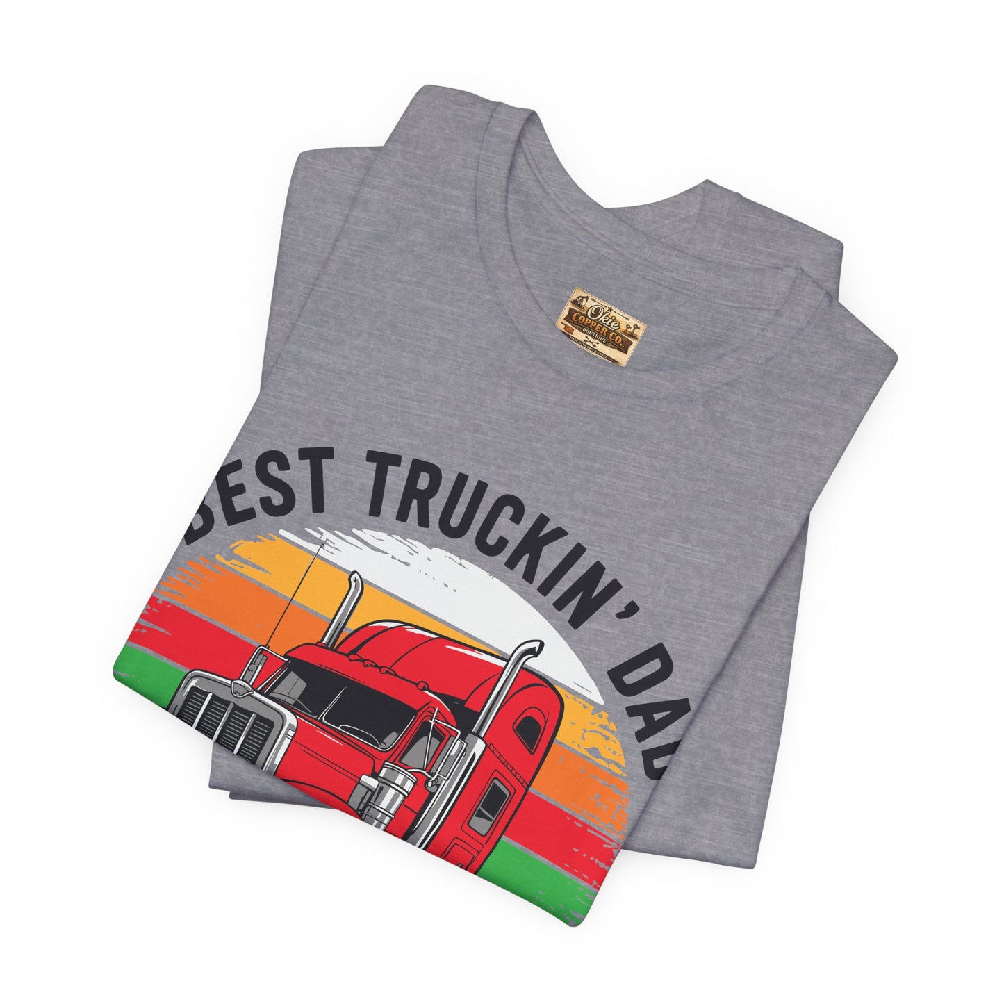 Best Truckin' Dad Ever T-Shirt — Vintage Semi Truck Father's Day Tee