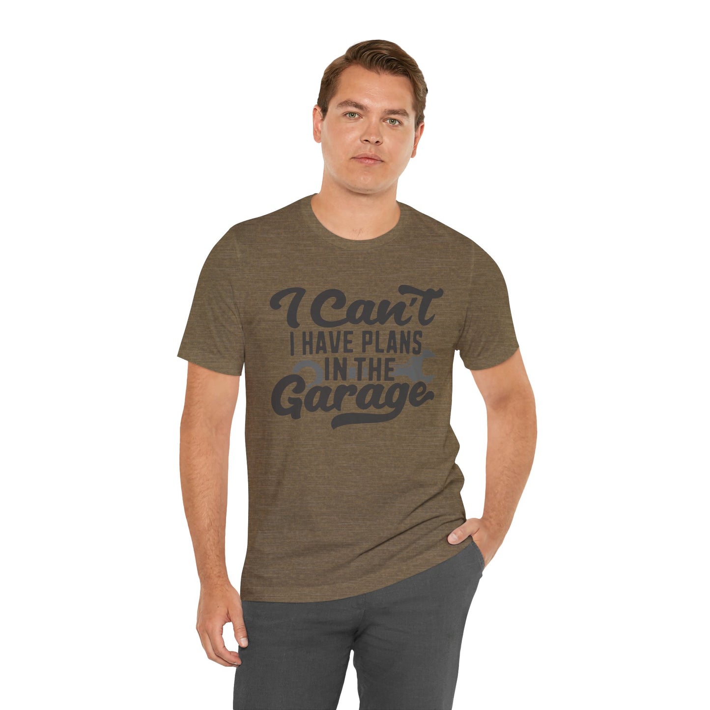 Garage Plans T-Shirt — "I Can't, I Have Plans in the Garage" Mechanic Tee