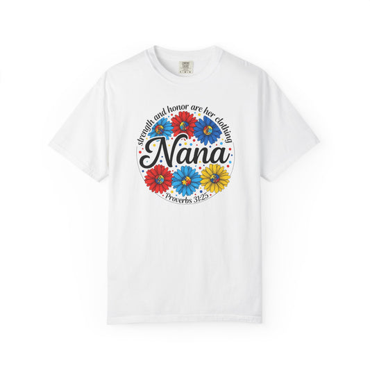 Nana Floral Proverbs T-Shirt — “Strength and Honor” Grandma Gift