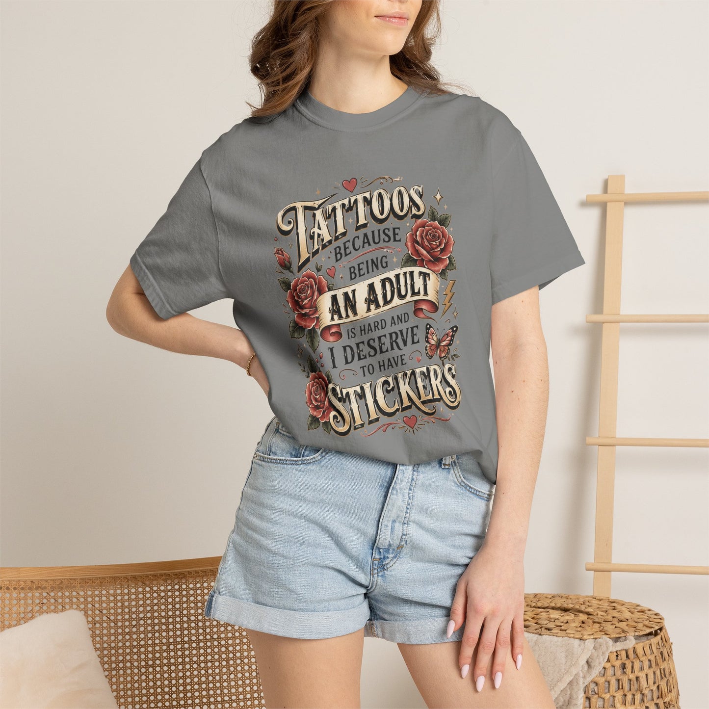 "Tattoos Because Being An Adult I Deserve Stickers" T-Shirt