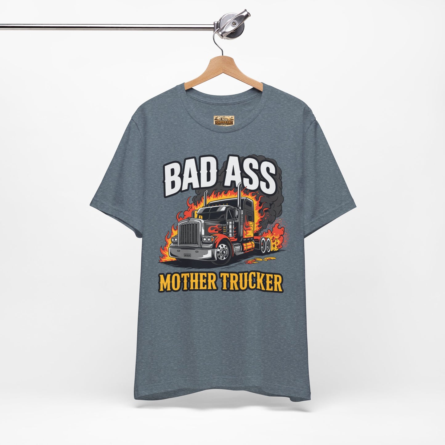 Bad Ass Mother Trucker Tee — Graphic Semi Truck Flames Shirt