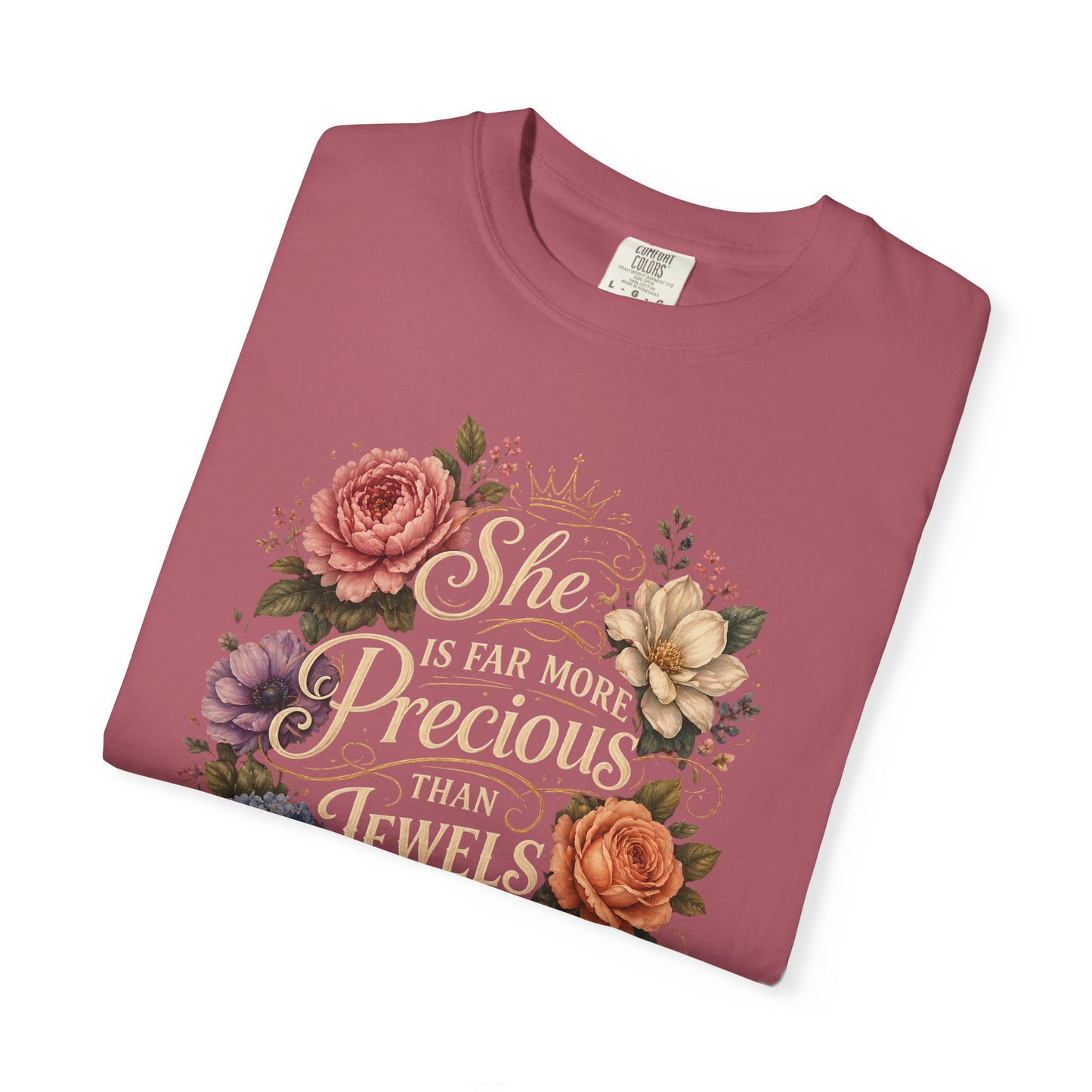 T-Shirt — “She Is Far More Precious Than Jewels” Floral Inspirational Tee