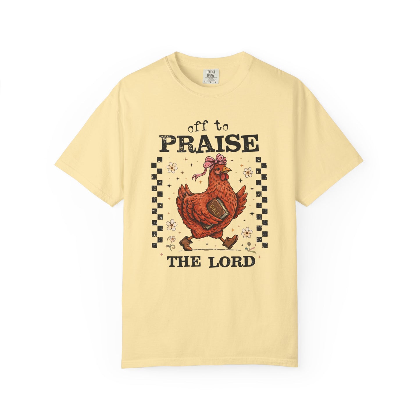 Praise the Lord Chicken T-Shirt — 'Off to Praise the Lord' Vintage Farmhouse Tee
