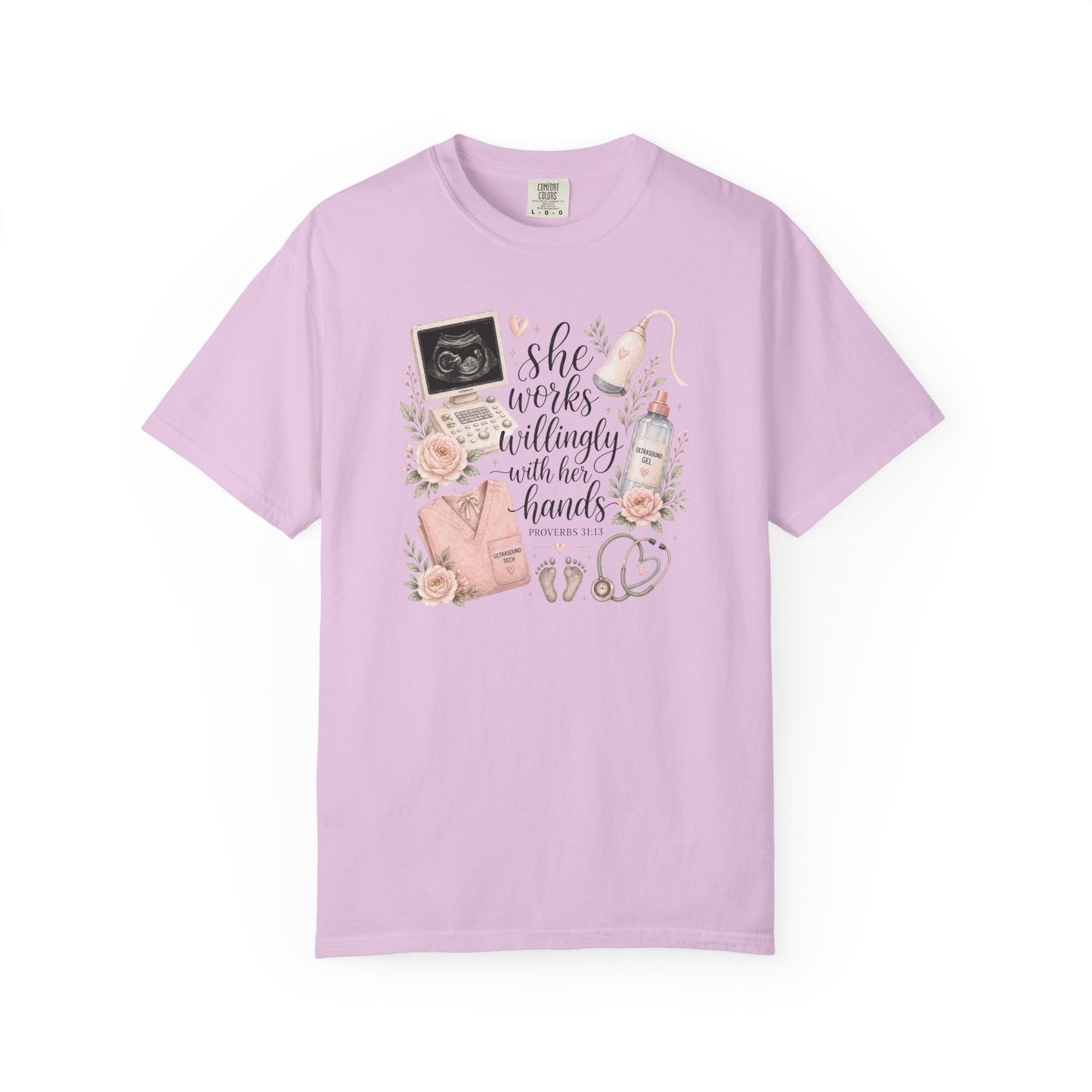 She Works Willingly With Her Hands – Ultrasound Tech Tee