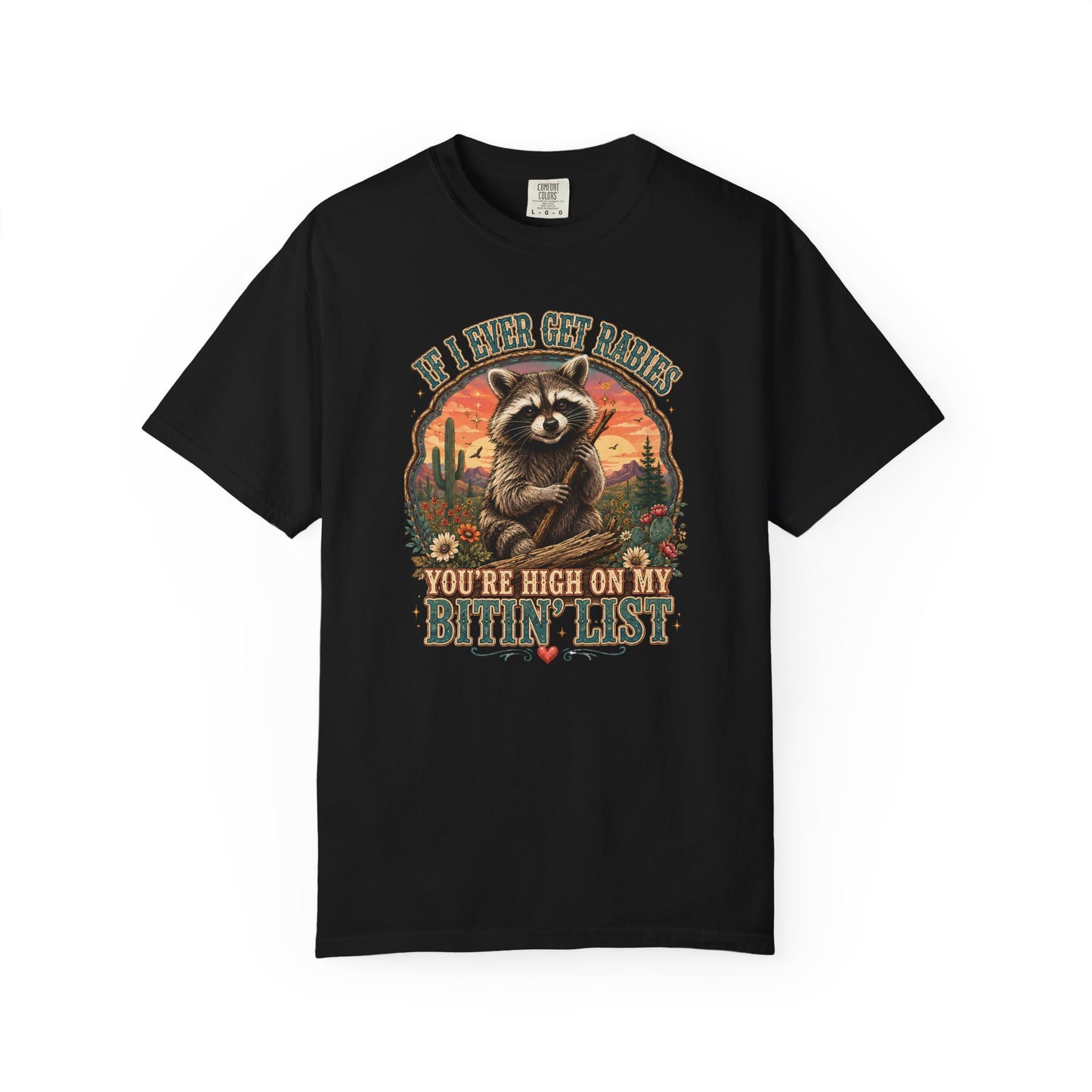 Raccoon Sunset T‑Shirt — “If I Ever Get Riches You’re High On My Bitin’ List” Funny Retro Graphic Tee