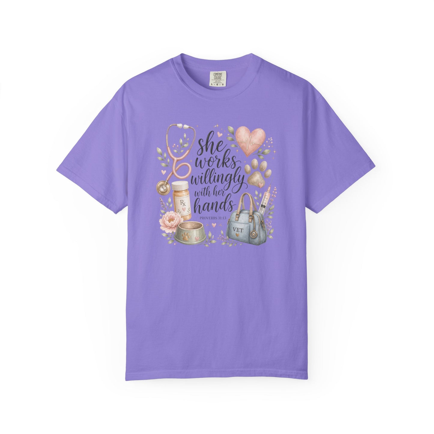 "She Works Willingly With Her Hands" Vet & Vet Tech Graphic Tee