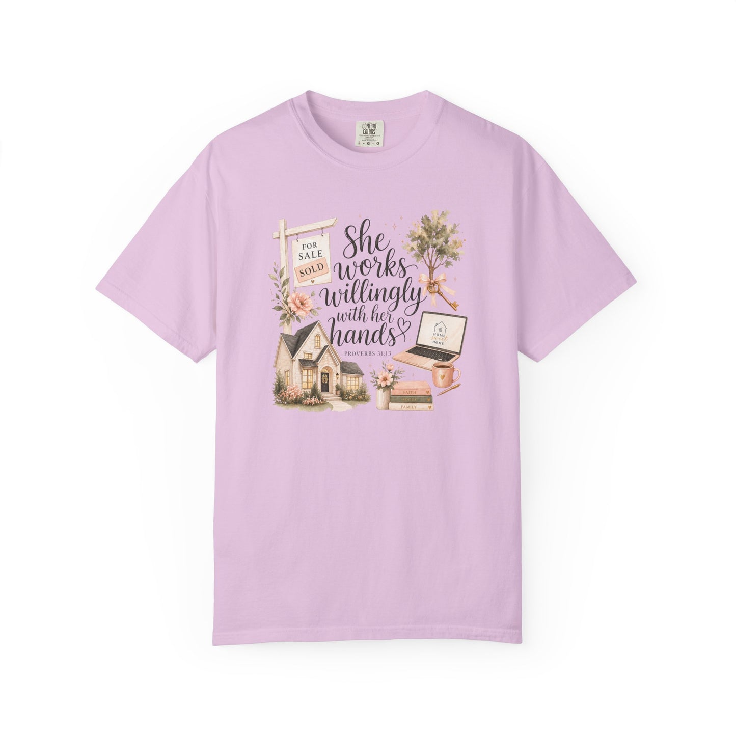 She Works Willingly With Her Hands T-Shirt — Realtor Graphic Tee