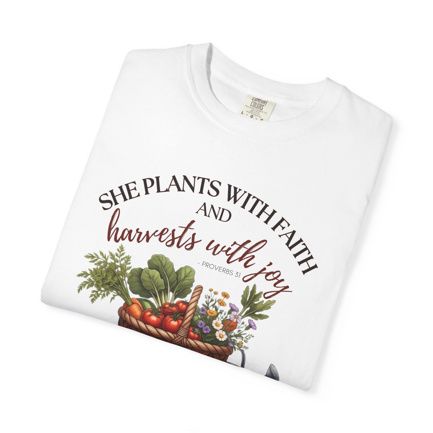 She Plants With Faith Garden T‑Shirt — Harvests With Joy Floral Basket Tee