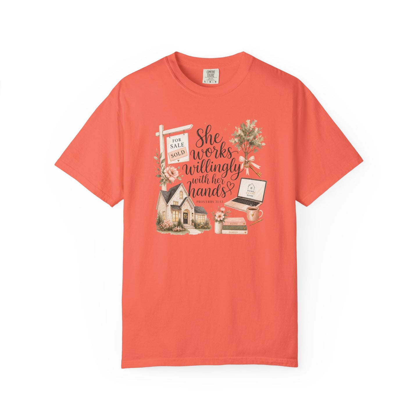 She Works Willingly With Her Hands T-Shirt — Realtor Graphic Tee