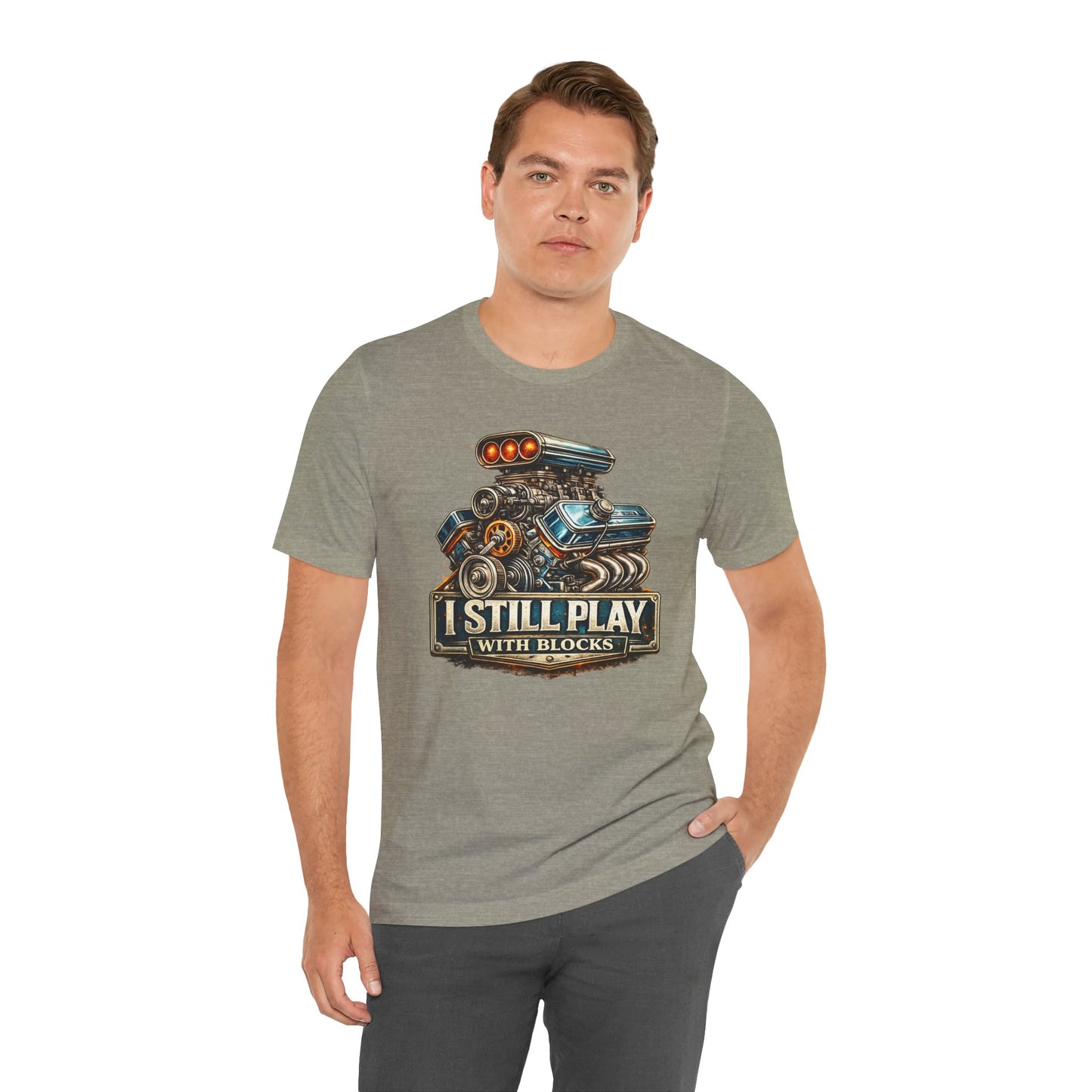 Engine Graphic Tee — "I Still Play With Blocks" Car Lover T-Shirt