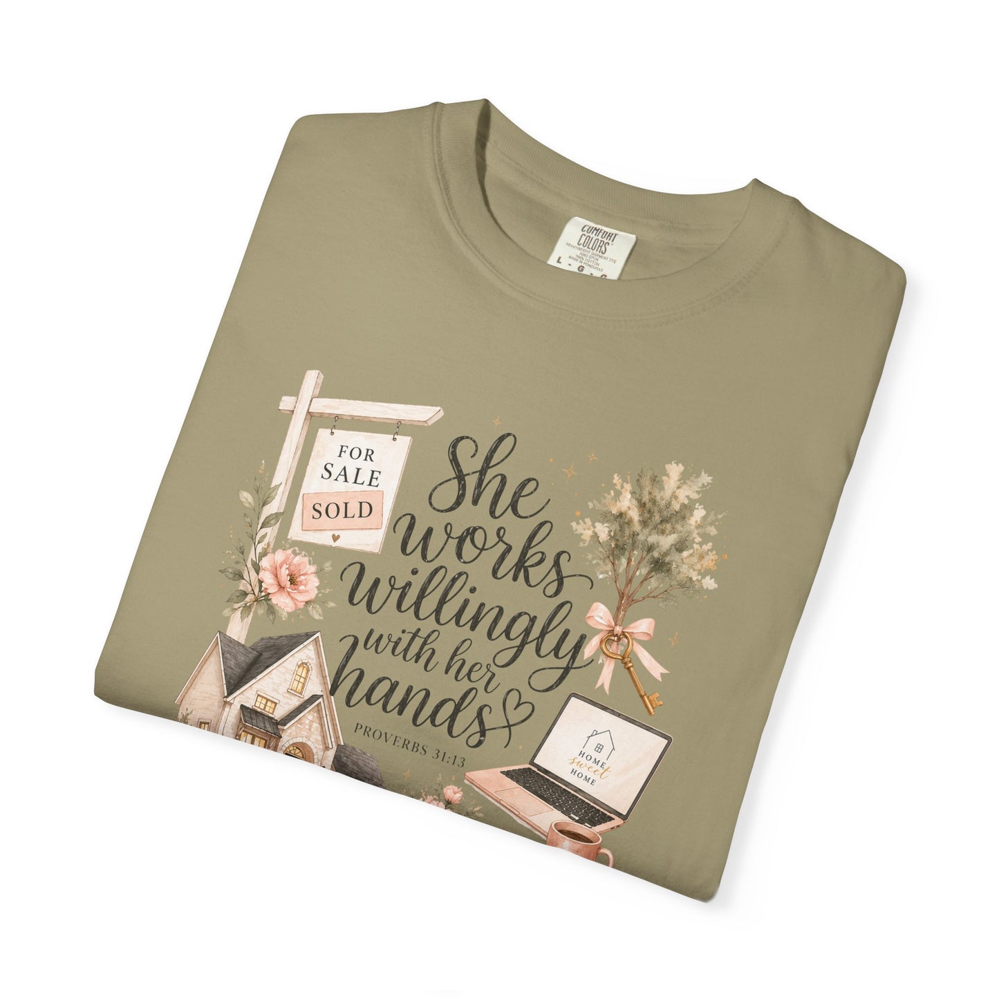 She Works Willingly With Her Hands T-Shirt — Realtor Graphic Tee