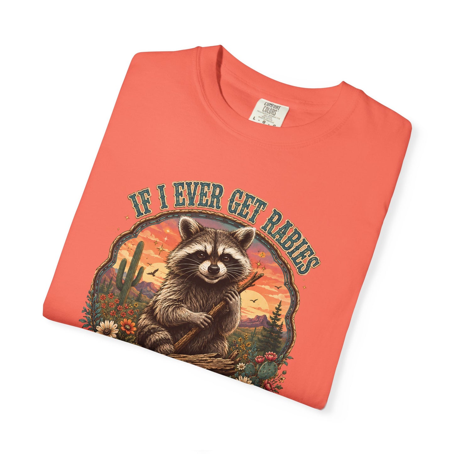 Raccoon Sunset T‑Shirt — “If I Ever Get Riches You’re High On My Bitin’ List” Funny Retro Graphic Tee