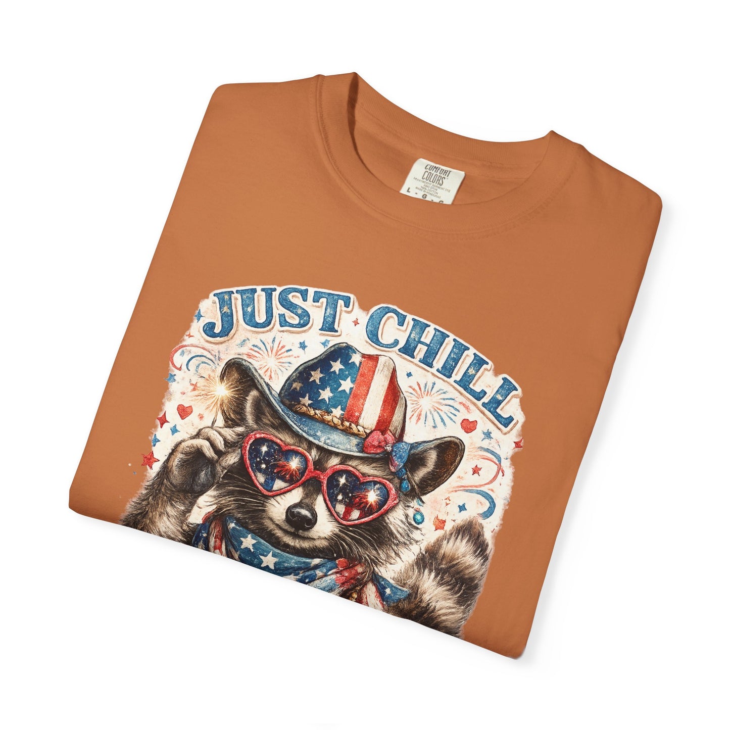 Fourth of July Raccoon T-Shirt — "Just Chill The Fourth Out" Patriotic Tee