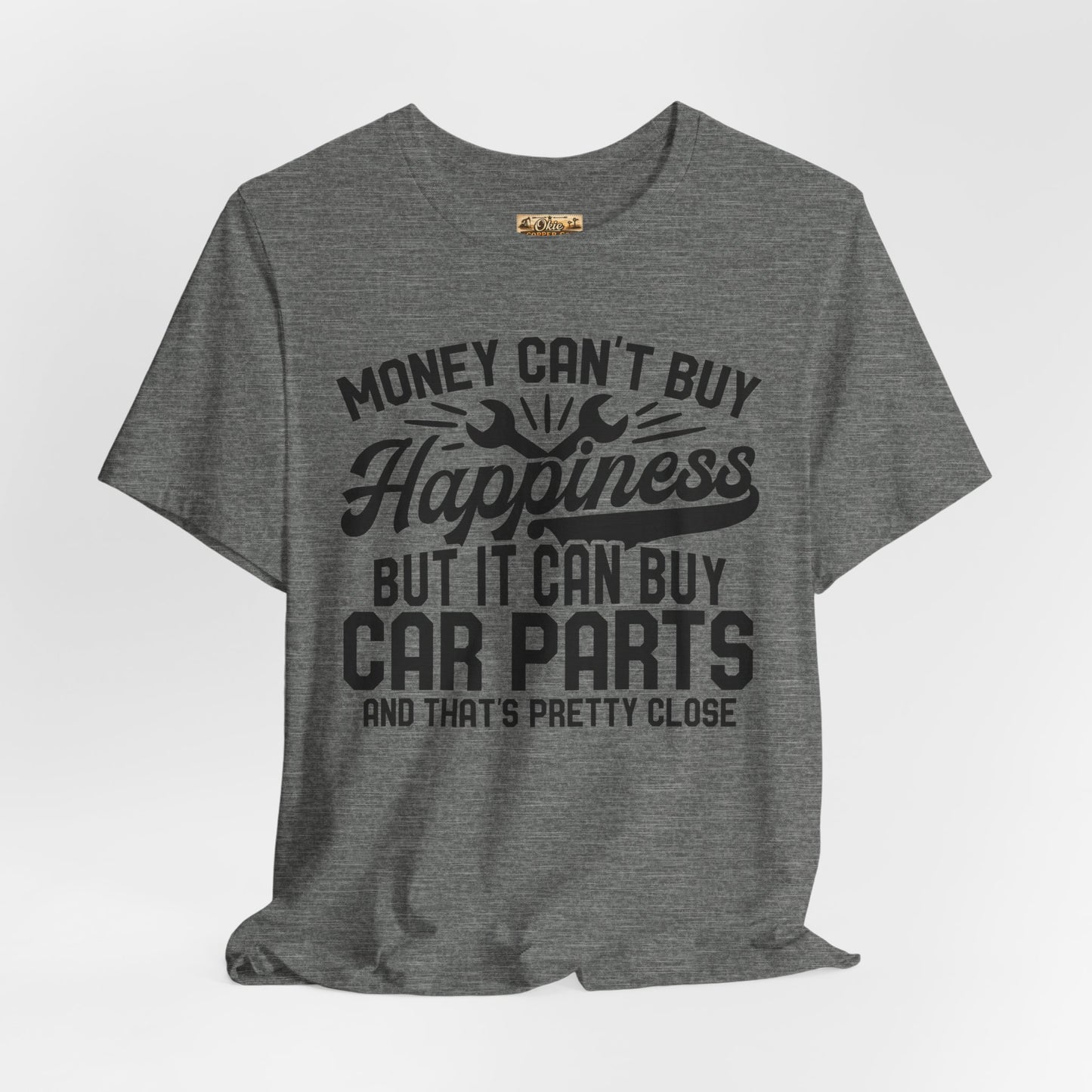 Car Parts Funny Tee — "Money Can't Buy Happiness But It Can Buy Car Parts" T-Shirt
