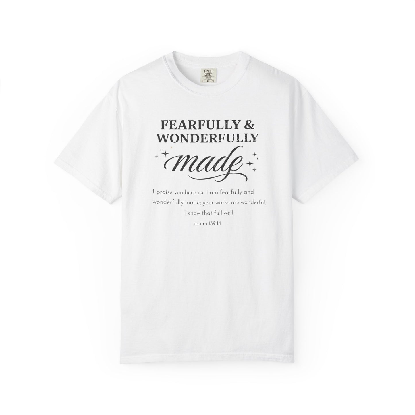 Fearfully & Wonderfully Made T-Shirt