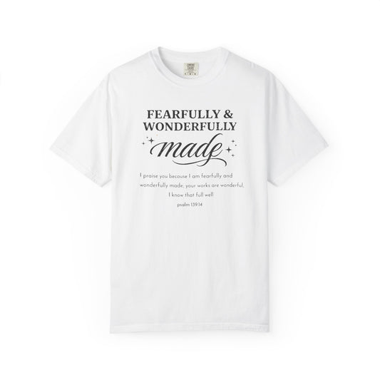 Fearfully & Wonderfully Made T-Shirt