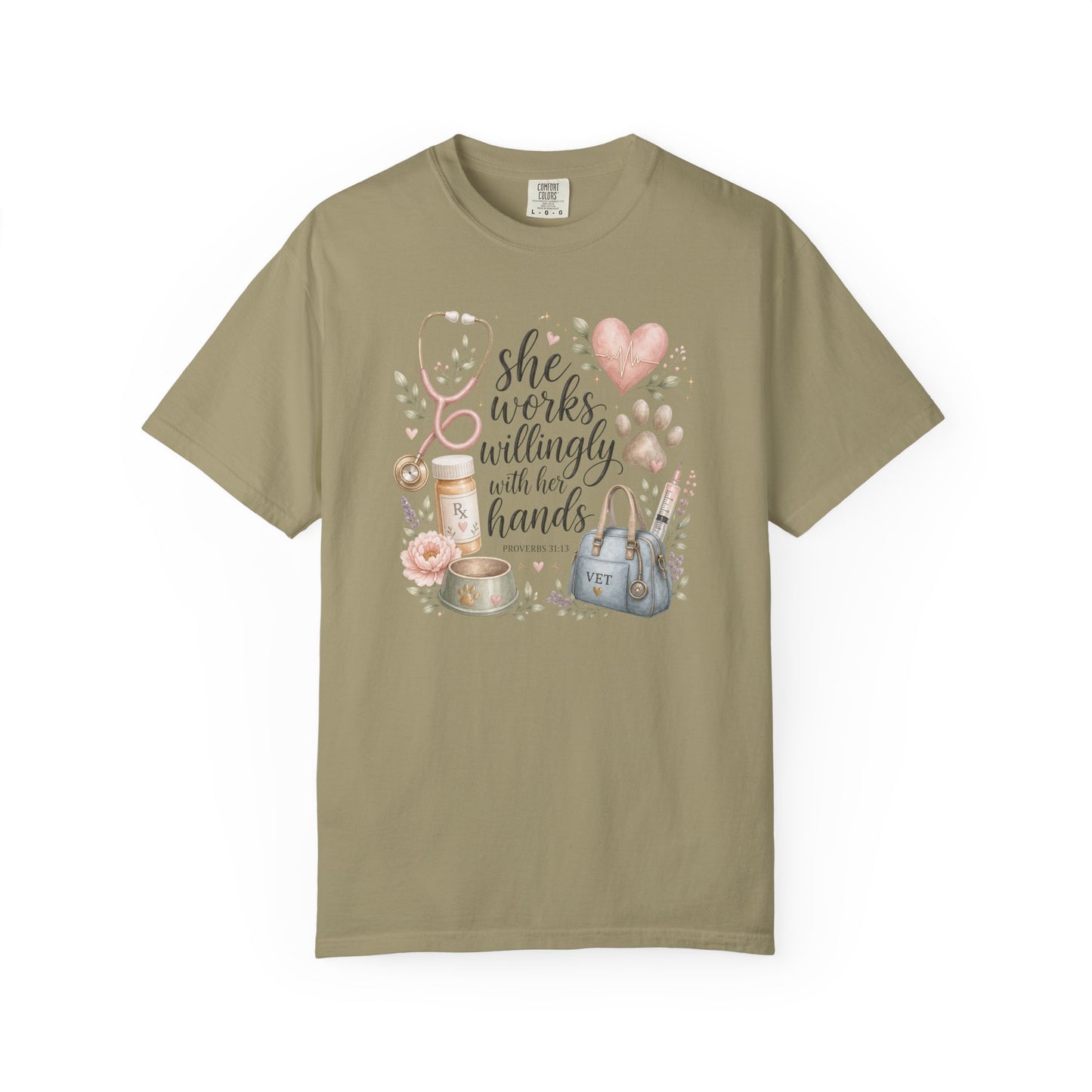 "She Works Willingly With Her Hands" Vet & Vet Tech Graphic Tee