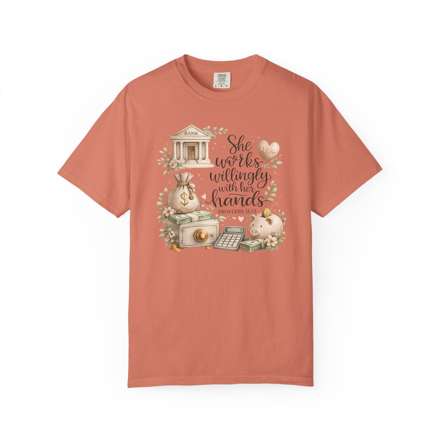 She Works Willingly With Her Hands T-Shirt — Banker
