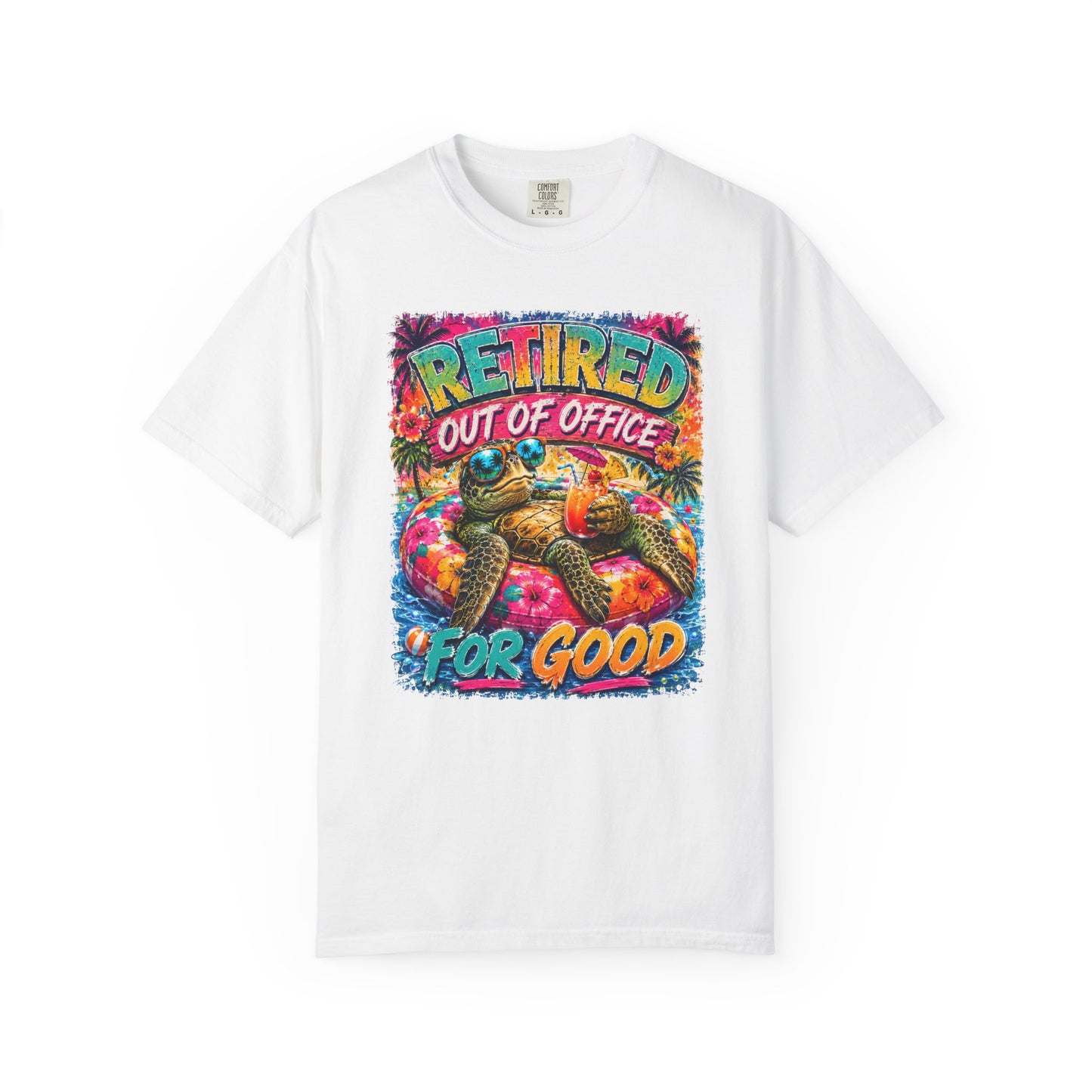Retired Out of Office For Good T-Shirt — Funny Retirement Turtle Tee