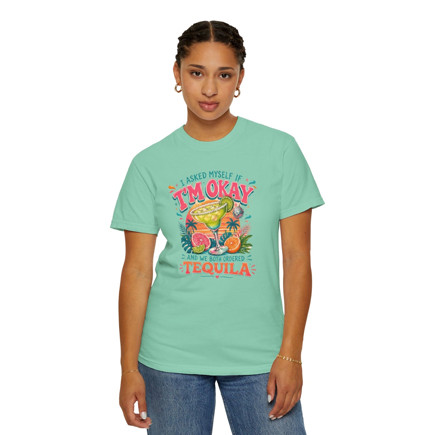 I'm Okay…We Both Ordered Tequila T-Shirt — Funny Margarita Graphic Tee for Party Lovers