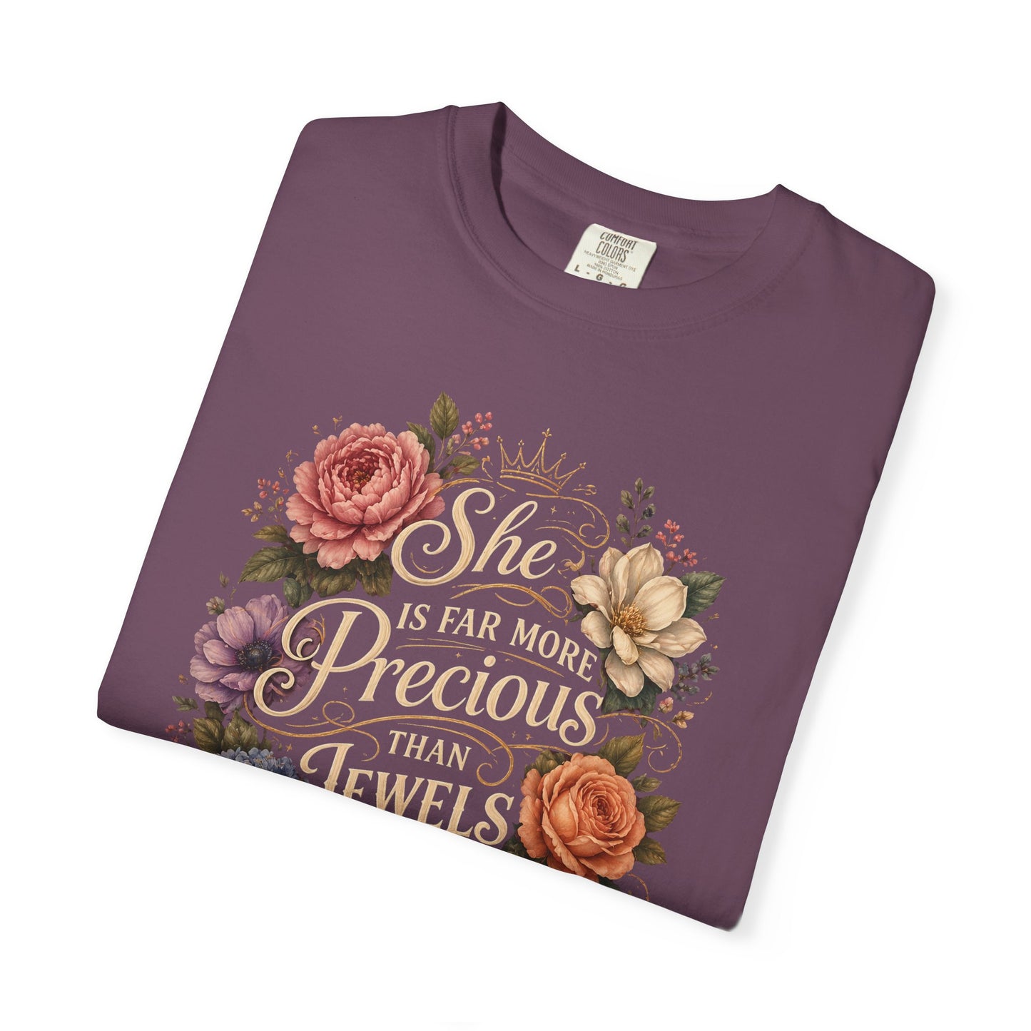 T-Shirt — “She Is Far More Precious Than Jewels” Floral Inspirational Tee