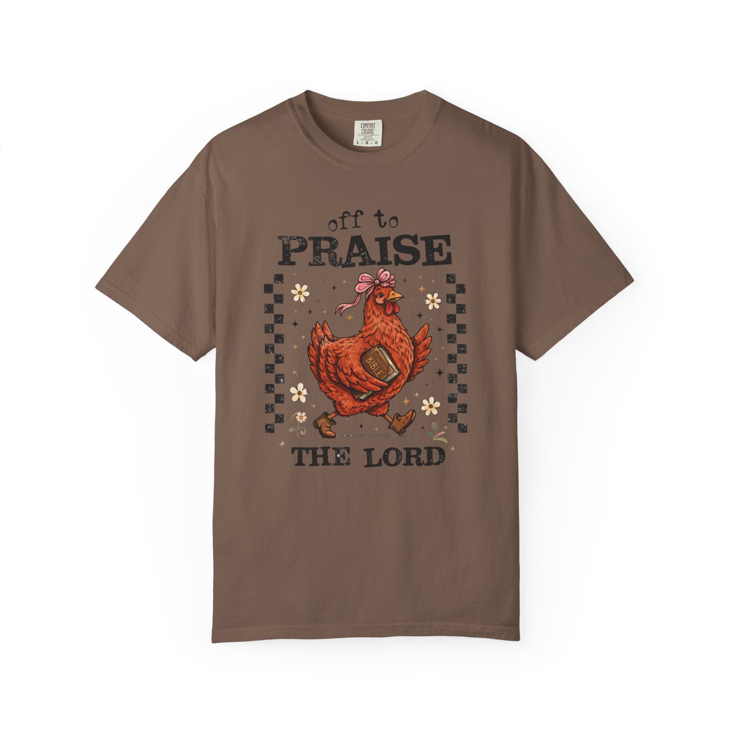 Praise the Lord Chicken T-Shirt — 'Off to Praise the Lord' Vintage Farmhouse Tee