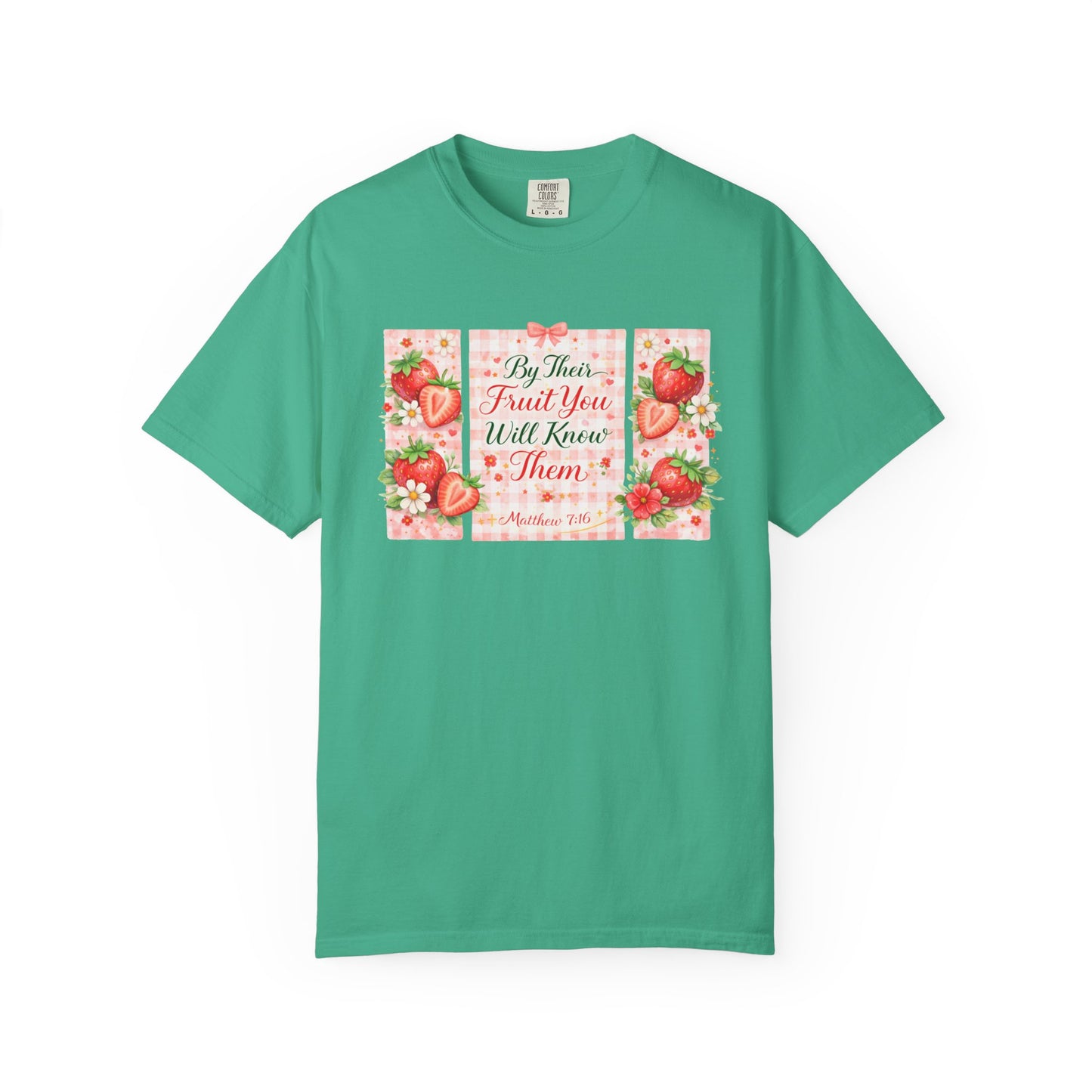T-Shirt — “By Their Fruit You Will Know Them” Floral Strawberry Graphic Tee
