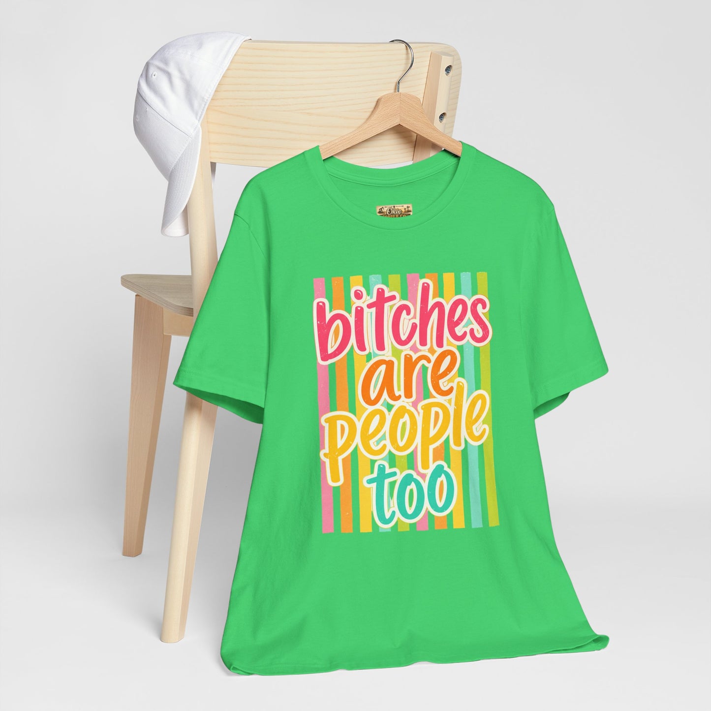 Bitches Are People Too Tee — Colorful Retro Striped Graphic T-Shirt