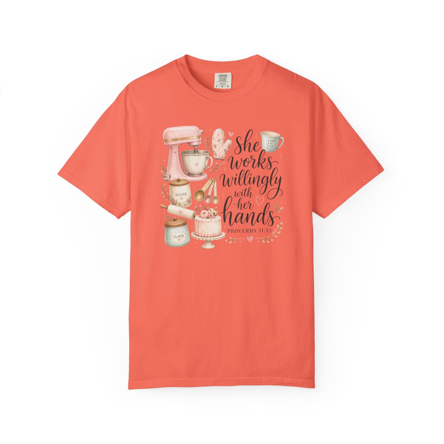 Baker’s Kitchen T-Shirt — “She Works Willingly With Her Hands” Floral Baking Design
