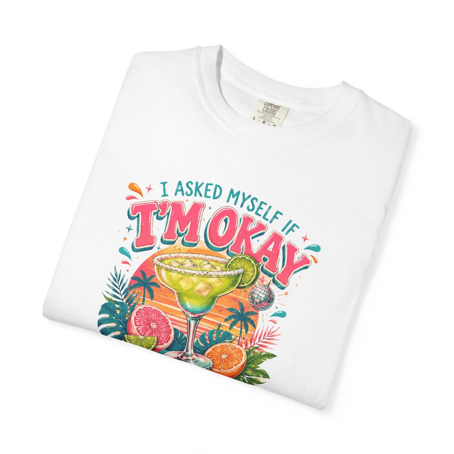 I'm Okay…We Both Ordered Tequila T-Shirt — Funny Margarita Graphic Tee for Party Lovers
